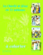 La charité de Jésus - en 11 tableaux à colorier