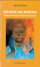 Dieu notre joie, notre paix