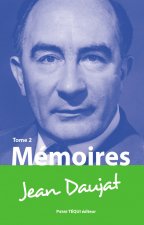 Mémoires de Jean Daujat - Tome 2