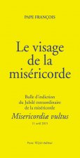 Le visage de la Miséricorde - Misericordae vultus