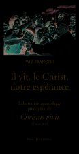 Il vit, le Christ, notre espérance