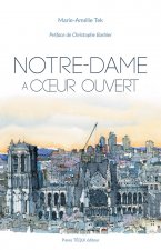 Notre-Dame à coeur ouvert