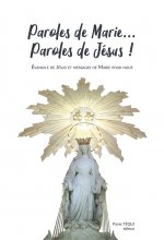 Paroles de Marie... Paroles de Jésus !
