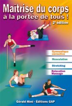 Maîtrise du corps à la portée de tous - 2e Edition