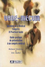 Vade Mecum - Guide Pratique de présentation à un congrès médical