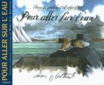 Pour aller sur l'eau croquis, pochades et esquisses