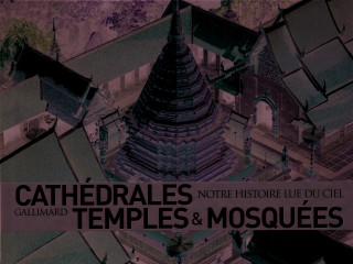 Cathédrales, temples & mosquées