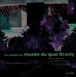 Les jardins du Musée du quai Branly