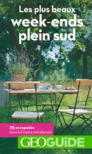 Les plus beaux week-ends plein sud