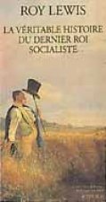 Veritable histoire dernier roi