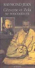 Cezanne et zola se rencontrent