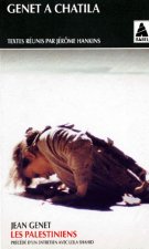 Genet a Chatila/Les Palestiniens
