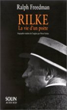 Rainer maria rilke : la vie d'un poete