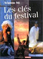 Avignon 1998, Les clés du Festival