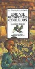 Une vie de toutes les couleurs
