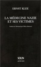 Medecine nazie et ses victimes