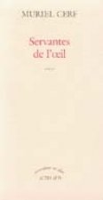 Servantes de l'oeil