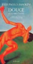 Douce, et autres textes Suivi de Romans