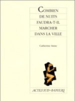 Combien de nuits faudra-t-il marcher dans la ville ?