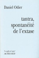 Tantra, spontaneite de l'extase