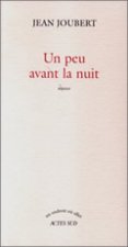 Peu avant la nuit (un)