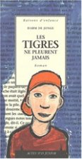 Les tigres ne pleurent jamais