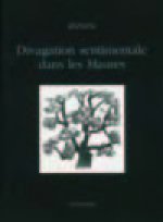 Divagations sentimentales / les maures