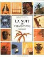 La nuit de l'ylang-Ylang