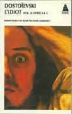 L'idiot volume 2 (livres III ET IV)