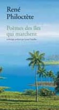 Poemes Des Iles Qui Marchent