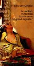Le moine, l'Ottoman et la femme du grand argentier