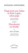 Hawthorne en famille suivi de : Vingt jours avec Julian et petit lapin selon papa
