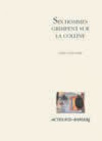 Six Hommes Grimpent Sur La Colline