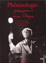 Phénixologie - Le testament d'Orphée par Jean Cocteau