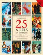 25 Noëls en musique (+1cd)
