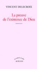 Preuve de l'existence de dieu (la)