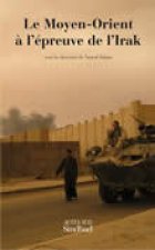 Le Moyen-Orient à l'épreuve de l'Irak