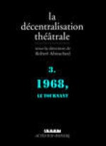 La Décentralisation théâtrale vol. 3