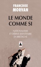 Le monde comme si