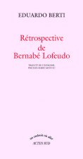 Retrospective de bernabe lofeudo