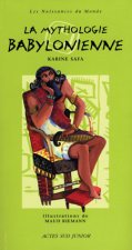 Mythologie babylonienne (la)