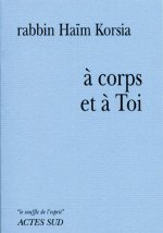 A Corps et à Toi