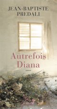 Autrefois, diana