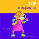 Zoé, la bagarreuse