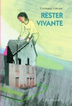Rester vivante