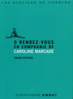 9 Rdv En Compagnie De Caroline Marcade
