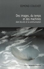 Des images du temps et des machines ...