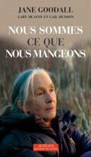 Nous sommes ce que nous mangeons