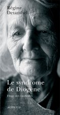 Le Syndrome de Diogène