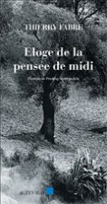 Eloge de la pensee de midi